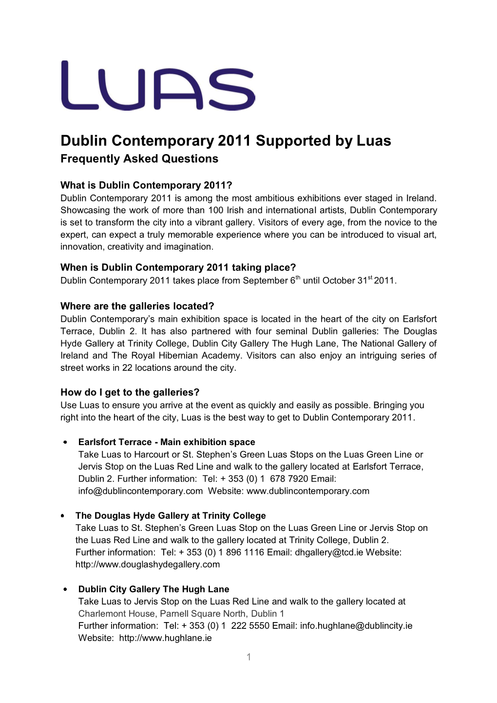 Dublin Contemporary 2011 Supported by Luas Frequently Asked Questions