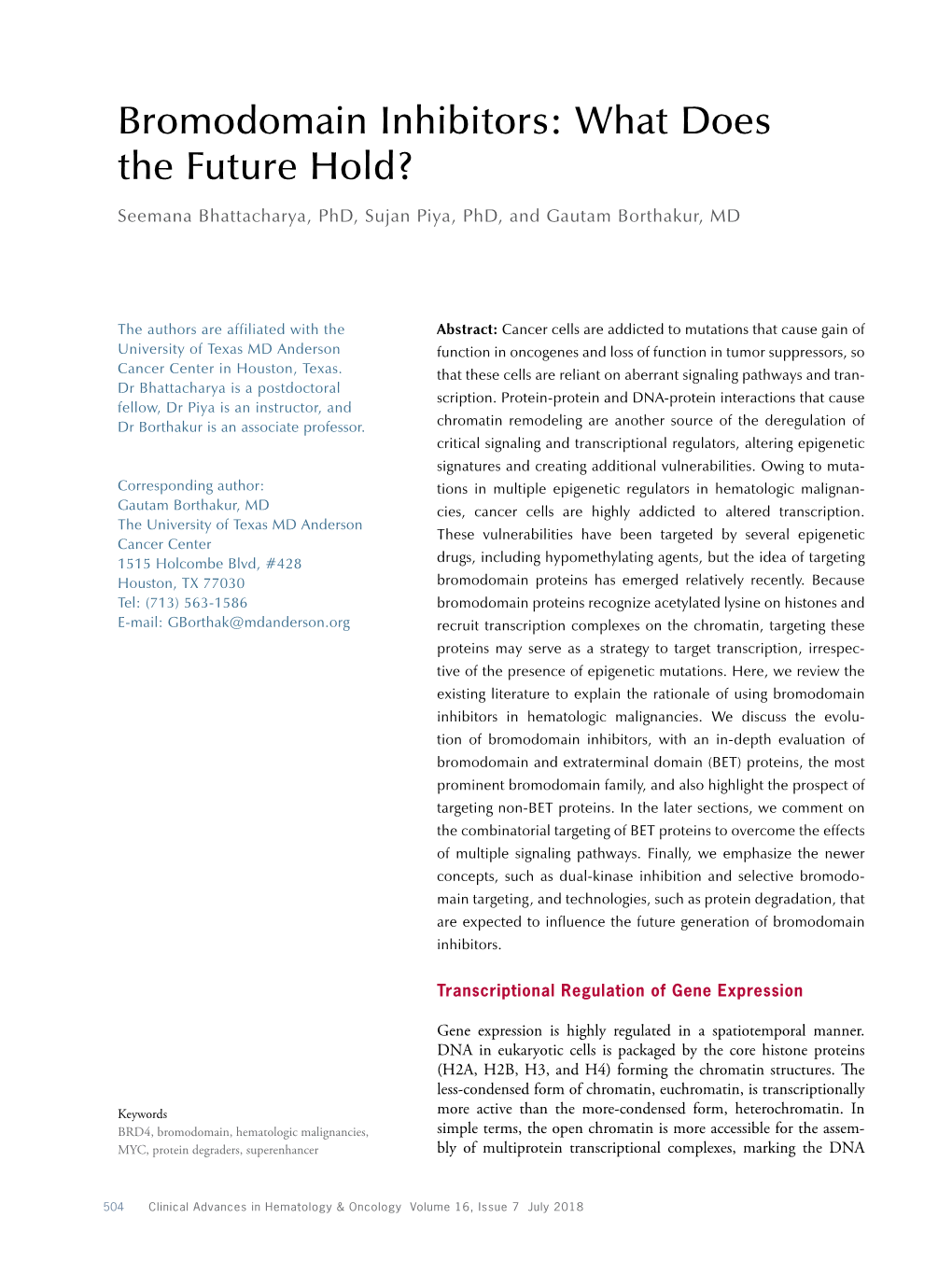 Bromodomain Inhibitors: What Does the Future Hold?