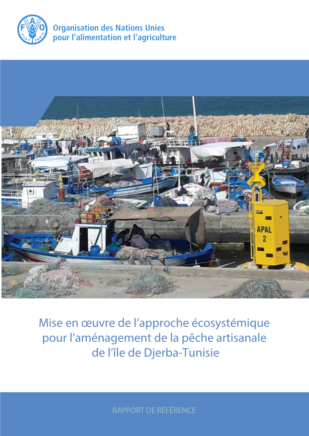 Mise En Oeuvre De L'approche Écosystémique Pour L'aménagement De La Pêche Artisanale De L'île De Djerba