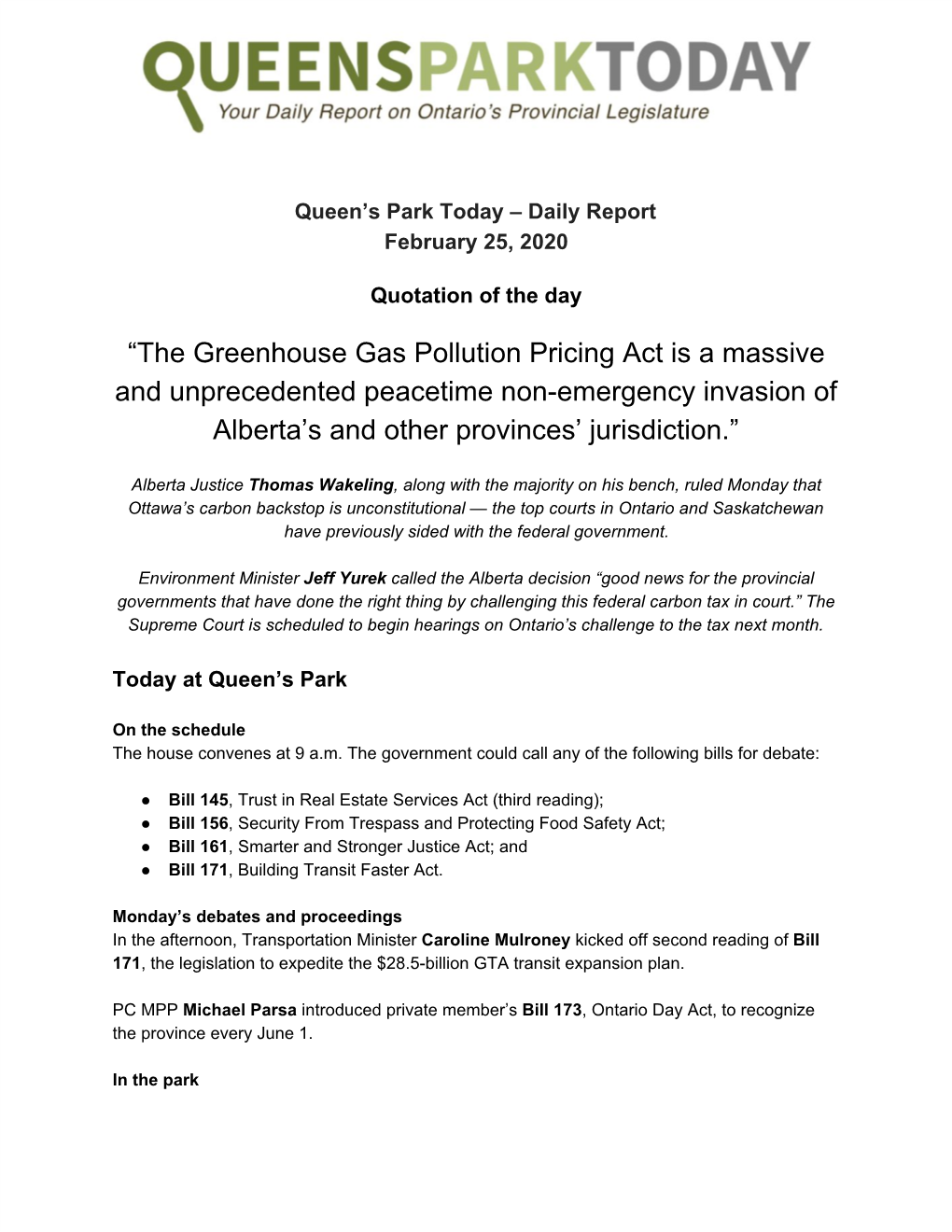 The Greenhouse Gas Pollution Pricing Act Is a Massive and Unprecedented Peacetime Non-Emergency Invasion of Alberta’S and Other Provinces’ Jurisdiction.”