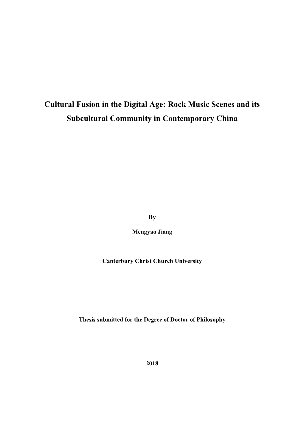 Cultural Fusion in the Digital Age: Rock Music Scenes and Its Subcultural Community in Contemporary China