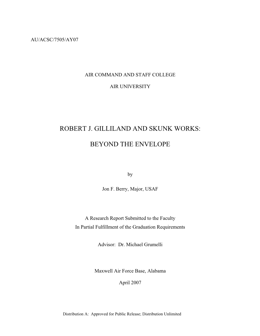 Robert J. Gilliland and Skunk Works