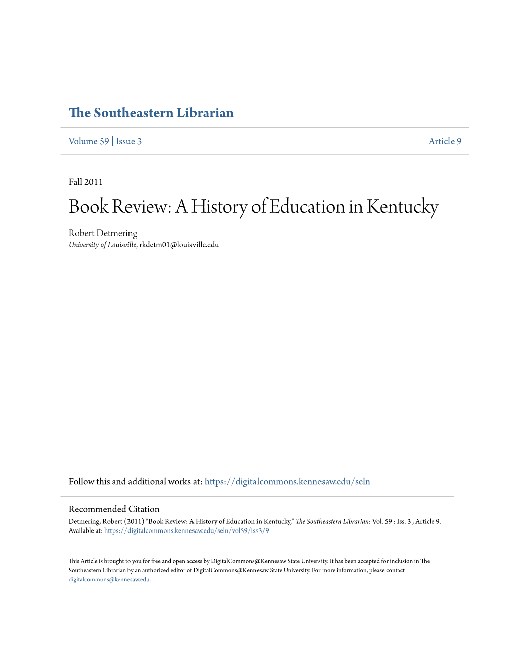 Book Review: a History of Education in Kentucky Robert Detmering University of Louisville, Rkdetm01@Louisville.Edu