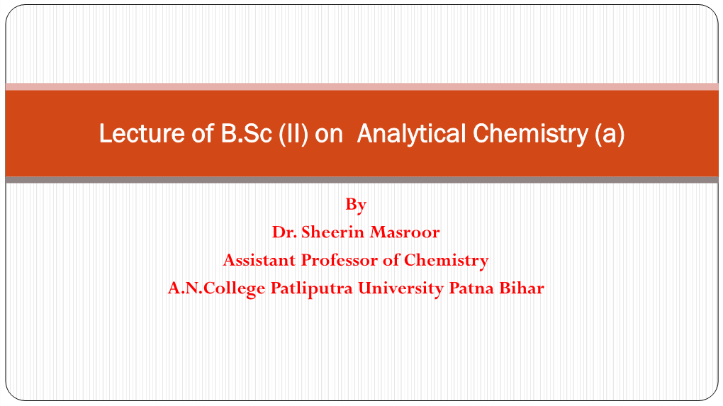 Lecture of B.Sc (II) on Analytical Chemistry (A)