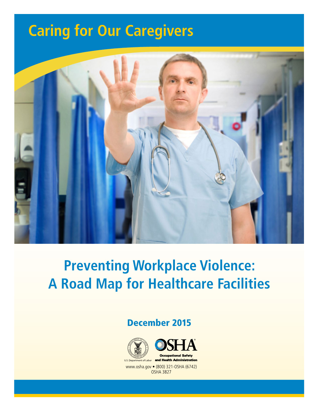 Preventing Workplace Violence: a Road Map for Healthcare Facilities