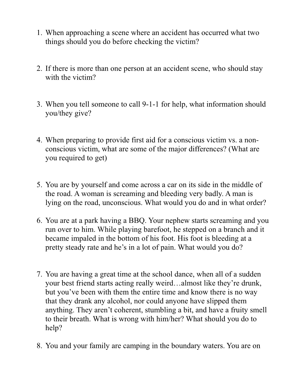 2. If There Is More Than One Person at an Accident Scene, Who Should Stay with the Victim?