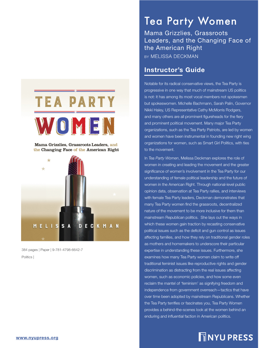 Tea Party Women Mama Grizzlies, Grassroots Leaders, and the Changing Face of the American Right by MELISSA DECKMAN