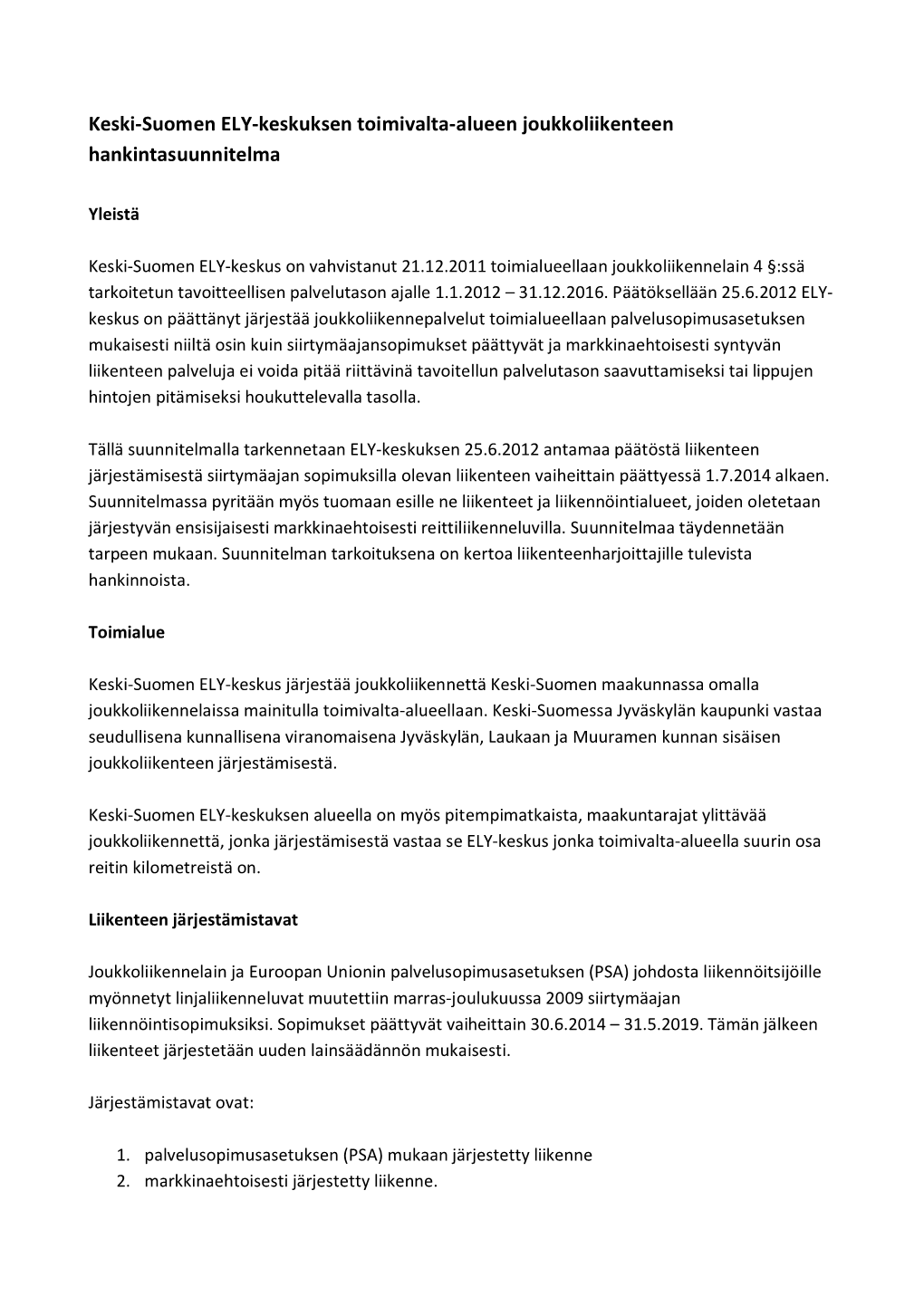 Keski-Suomen ELY-Keskuksen Toimivalta-Alueen Joukkoliikenteen Hankintasuunnitelma