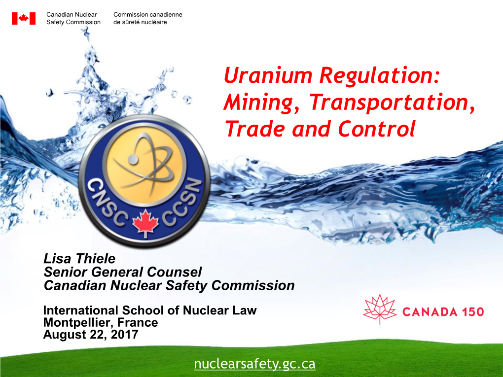 Uranium Regulation: Mining, Transportation, Trade and Control