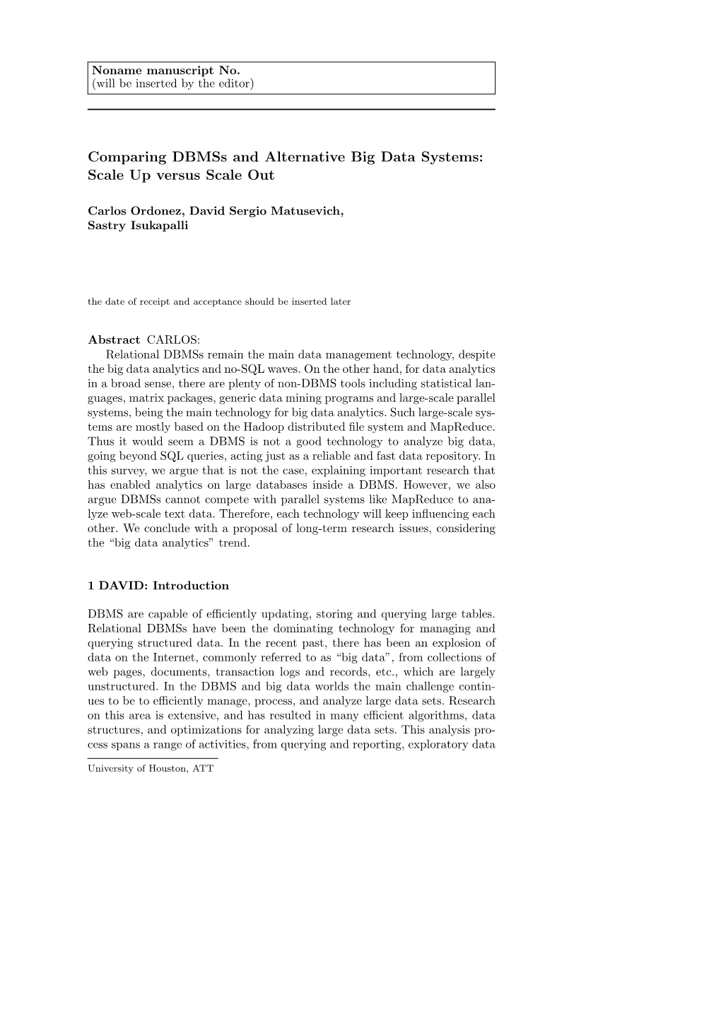 Comparing Dbmss and Alternative Big Data Systems: Scale up Versus Scale Out