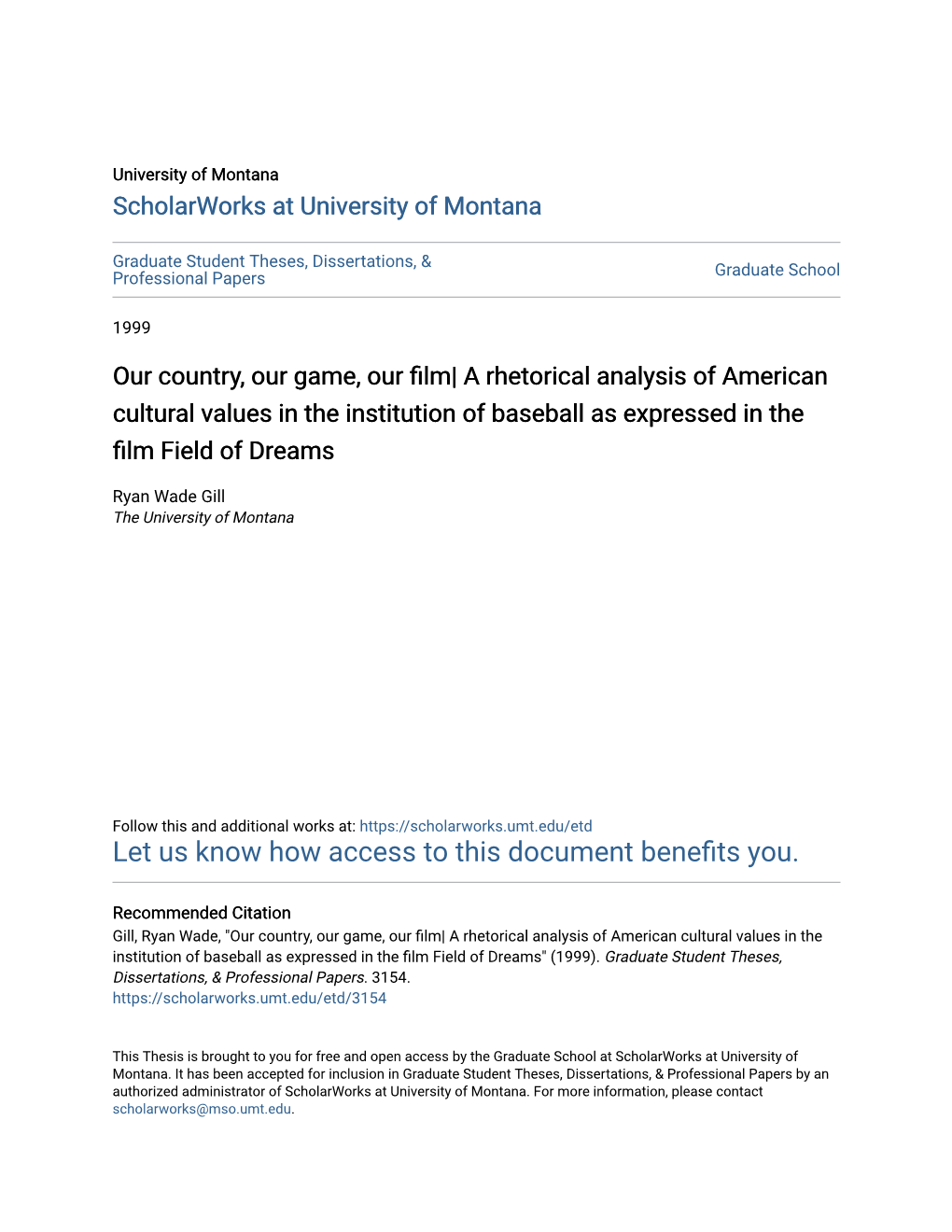 Our Country, Our Game, Our Film| a Rhetorical Analysis of American Cultural Values in the Institution of Baseball As Expressed in the Film Field of Dreams