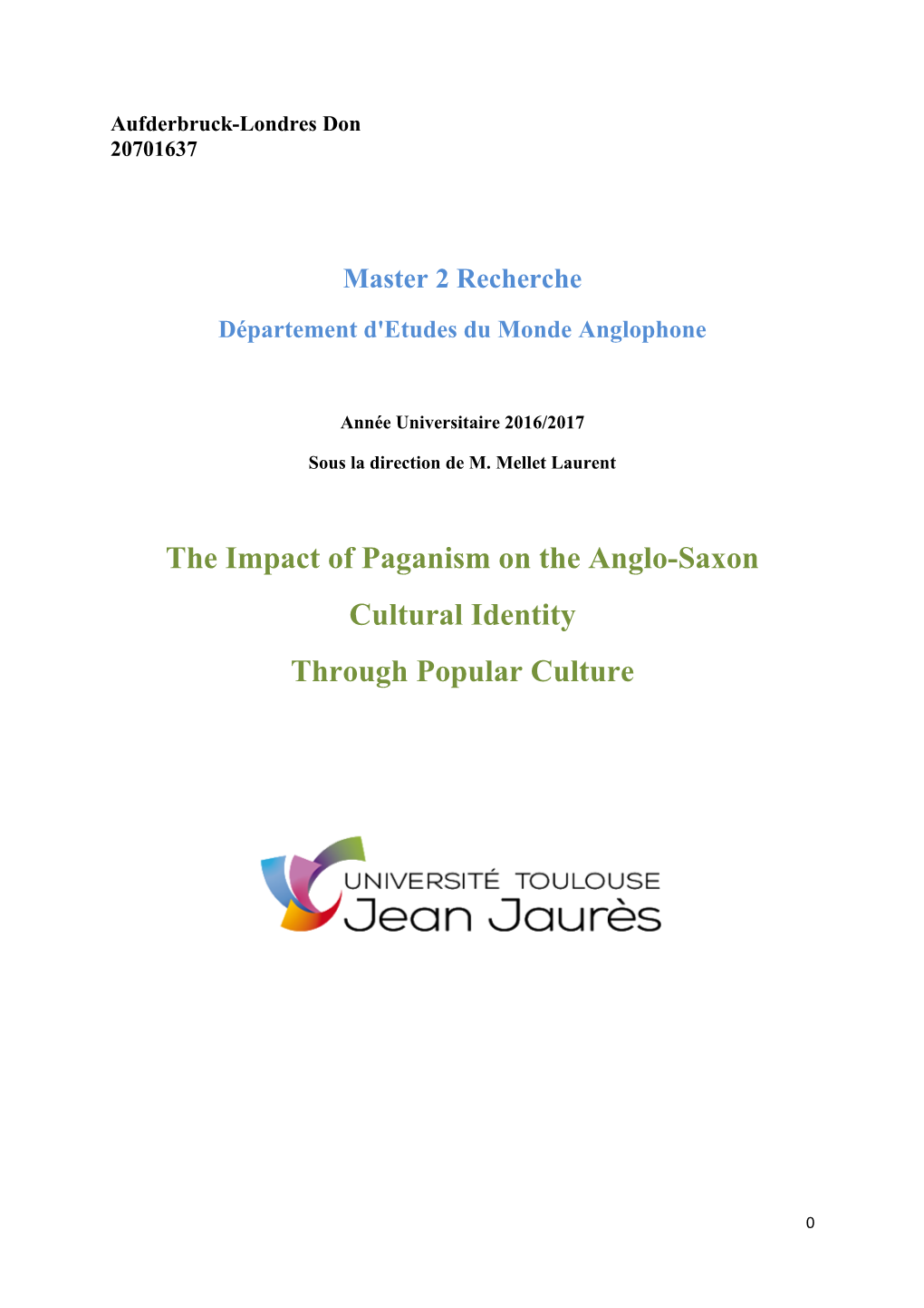 The Impact of Paganism on the Anglo-Saxon Cultural Identity Through Popular Culture