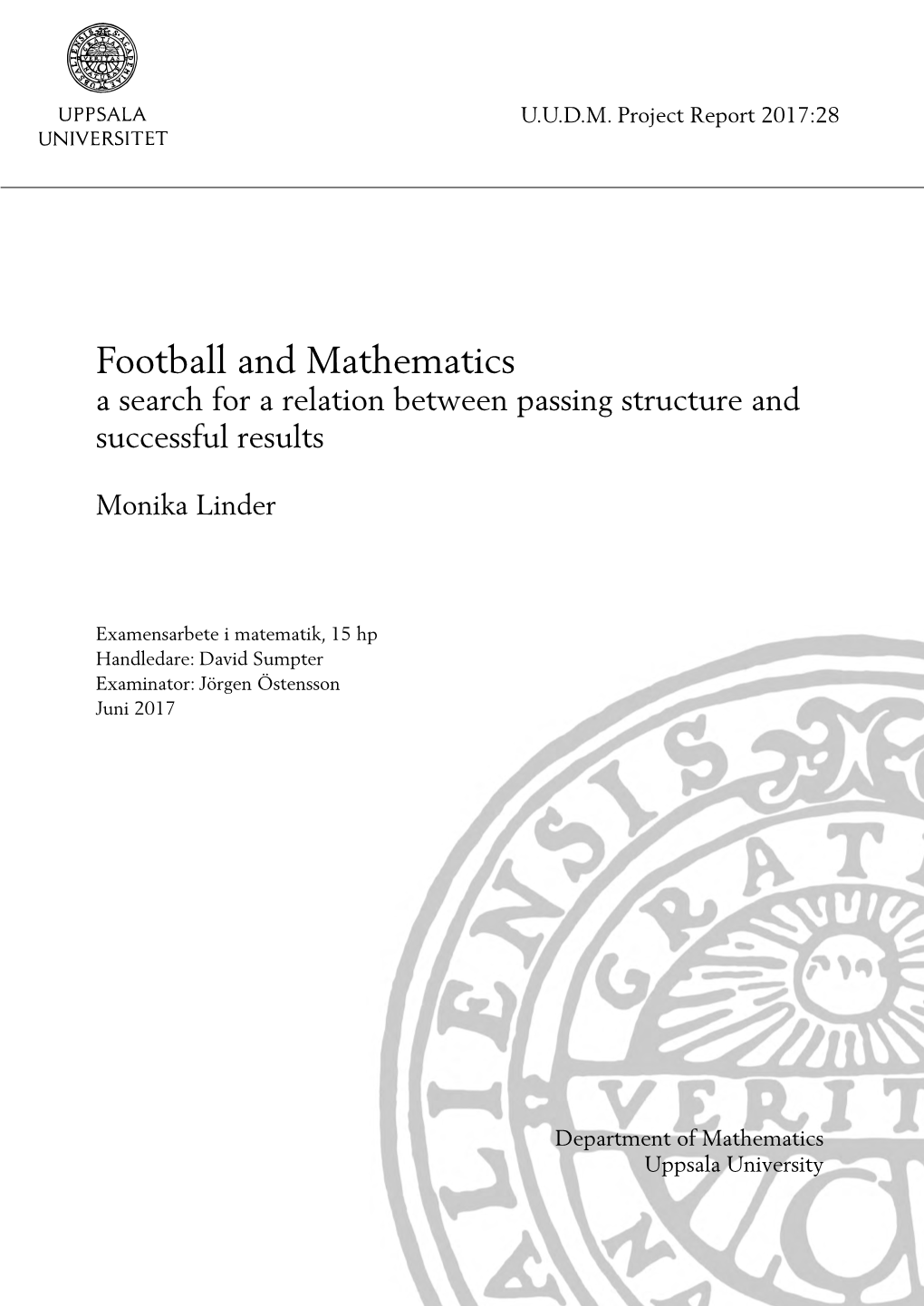 Football and Mathematics a Search for a Relation Between Passing Structure and Successful Results