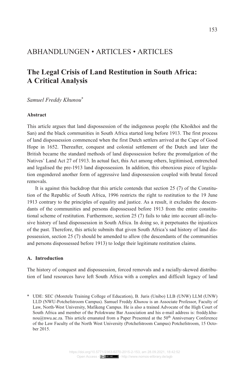 ABHANDLUNGEN • ARTICLES • ARTICLES the Legal Crisis of Land Restitution in South Africa