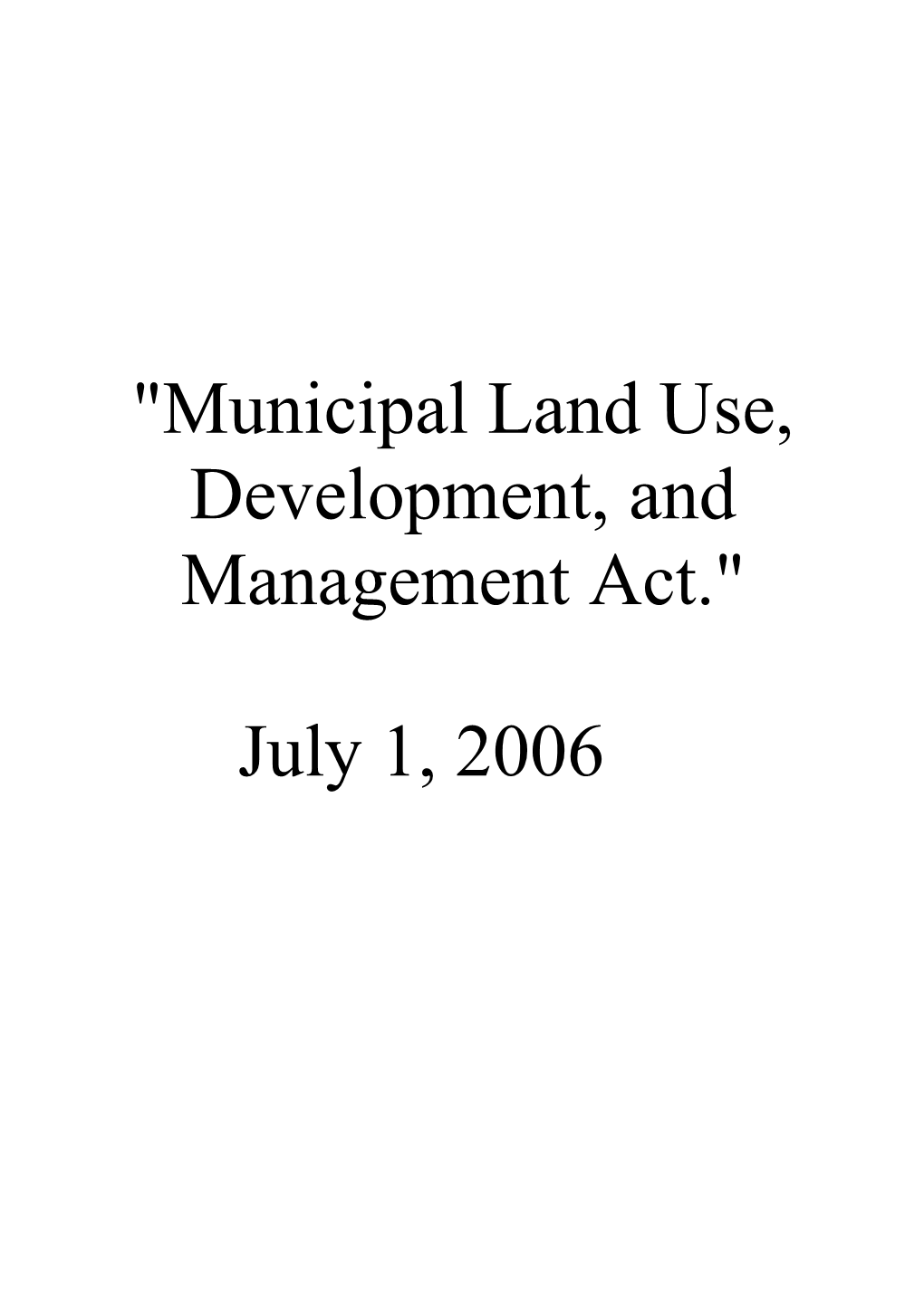 Municipal Land Use, Development, and Management Act