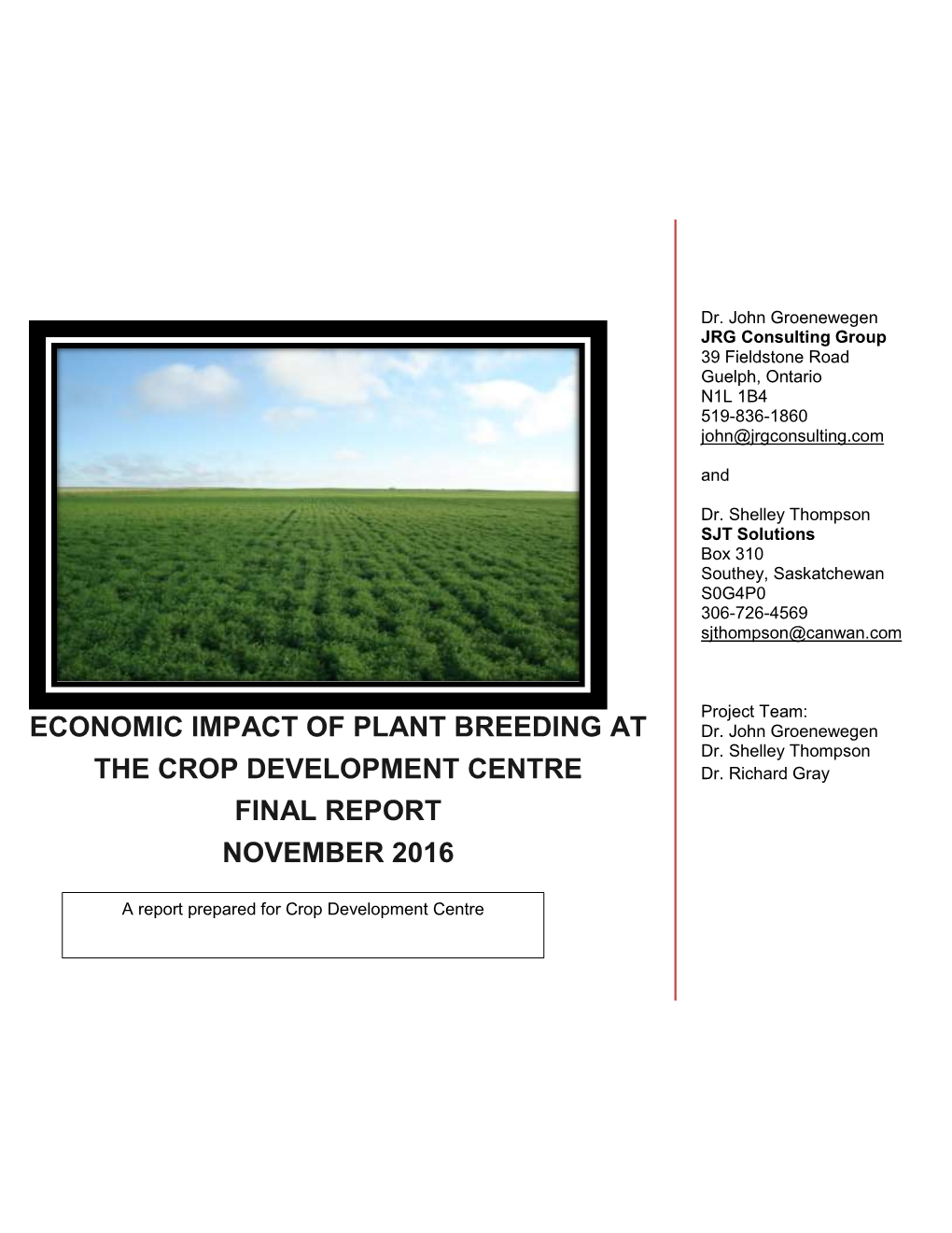 Economic Impact of Plant Breeding at the Crop Development Centre Final Report