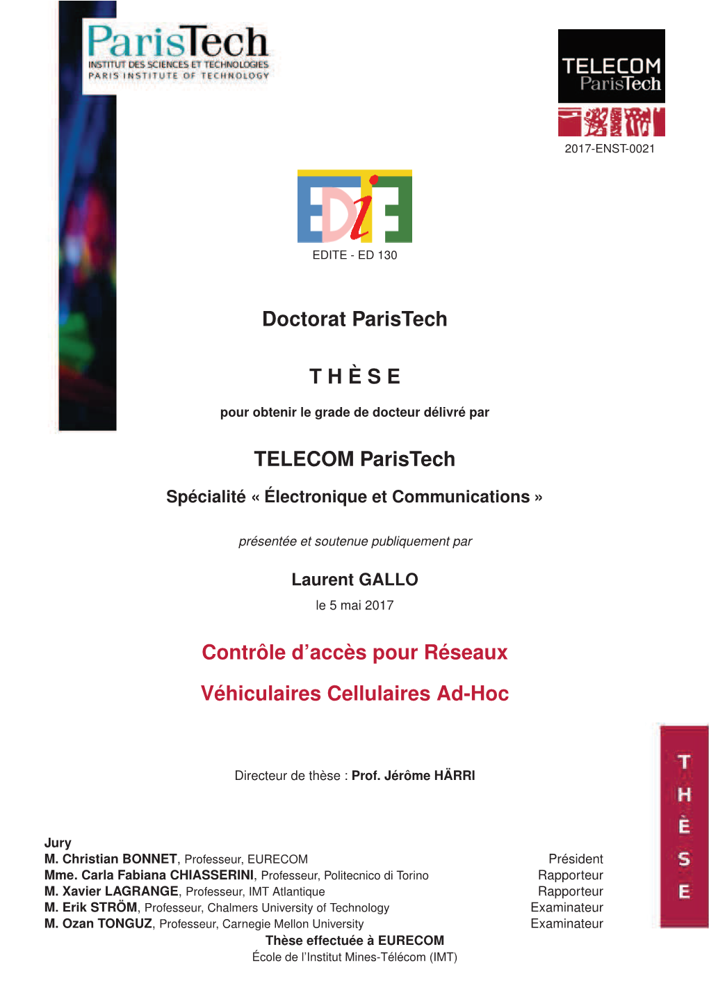 Doctorat Paristech THÈSE TELECOM Paristech Contrôle D'accès Pour Réseaux Véhiculaires Cellulaires Ad-Hoc