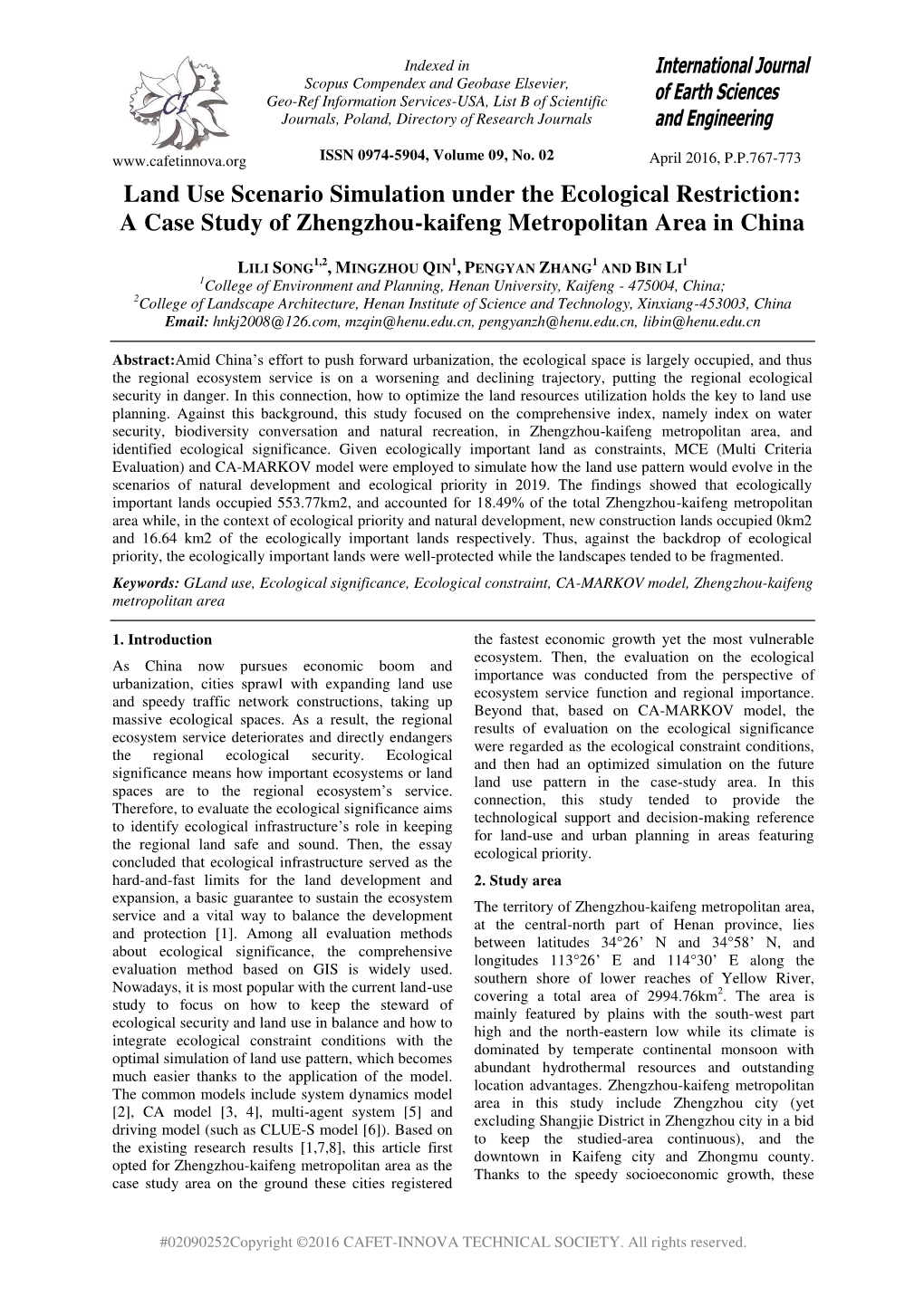 Land Use Scenario Simulation Under the Ecological Restriction: a Case Study of Zhengzhou-Kaifeng Metropolitan Area in China