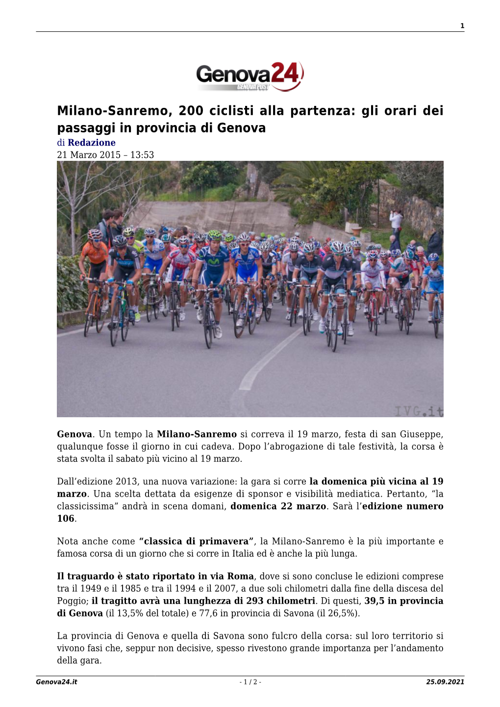 Milano-Sanremo, 200 Ciclisti Alla Partenza: Gli Orari Dei Passaggi in Provincia Di Genova Di Redazione 21 Marzo 2015 – 13:53