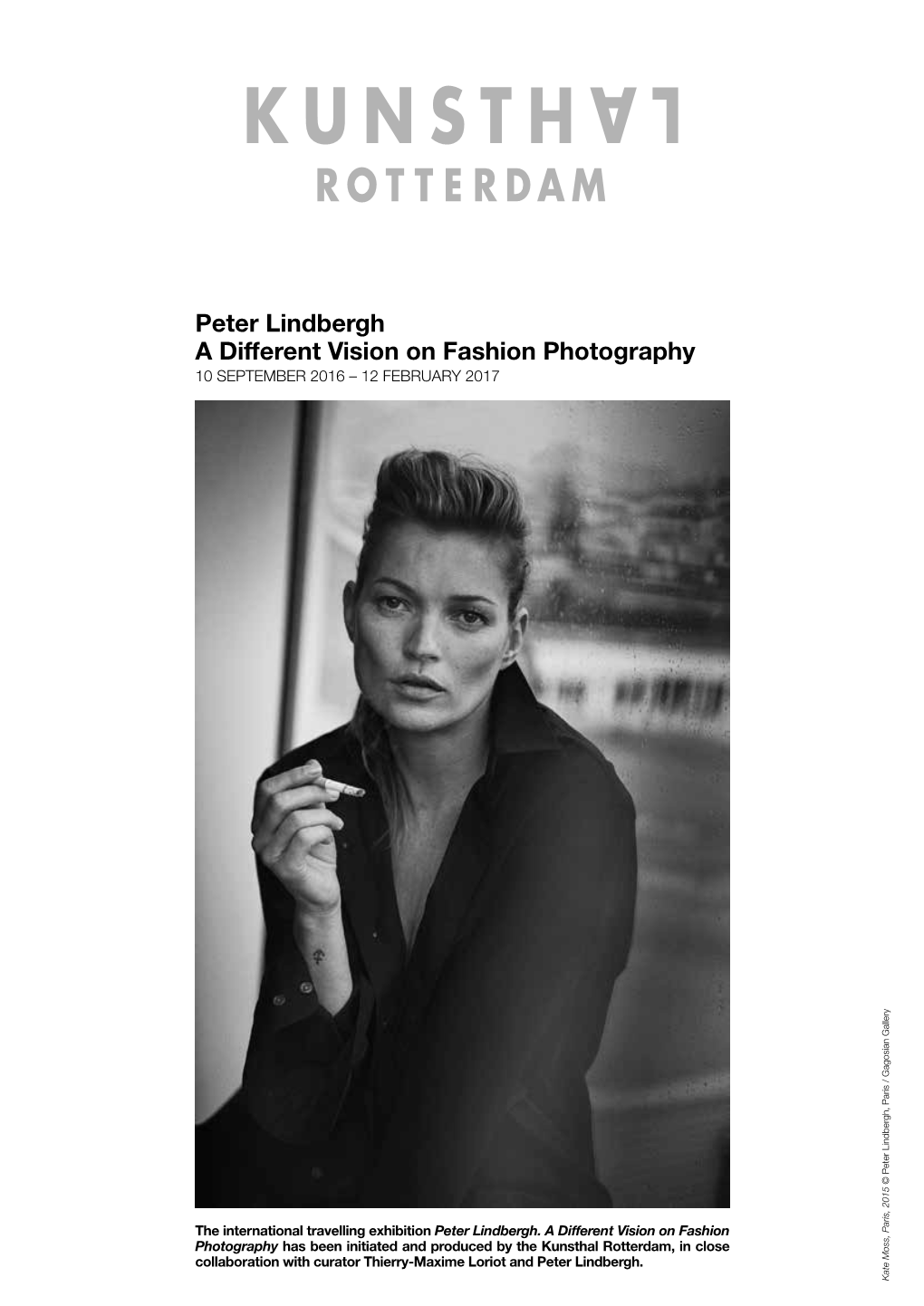 Peter Lindbergh a Different Vision on Fashion Photography 10 September 2016 – 12 February 2017