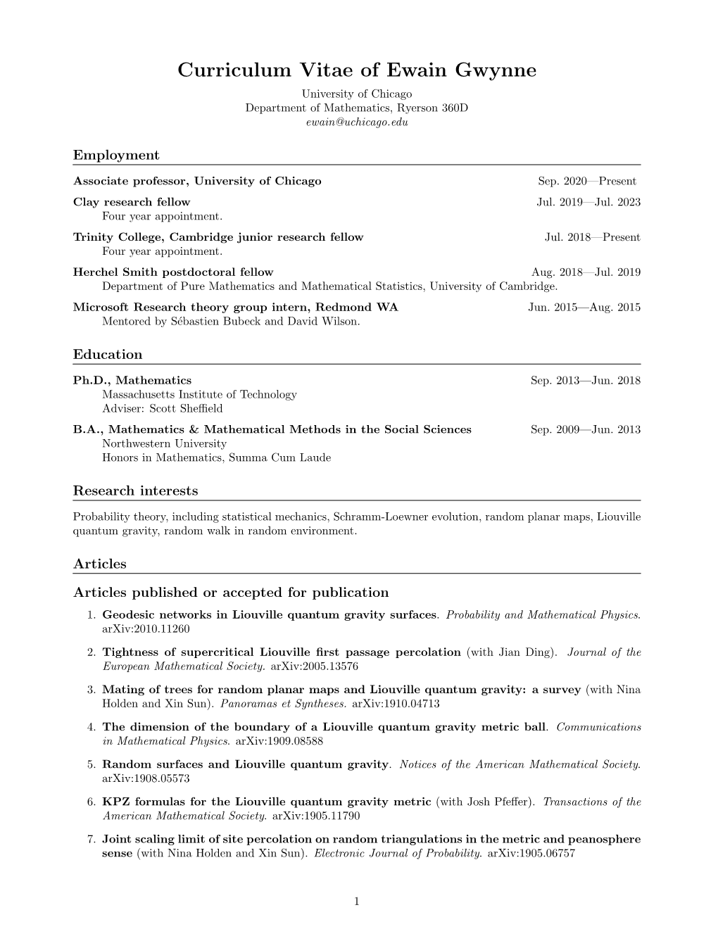 Curriculum Vitae of Ewain Gwynne University of Chicago Department of Mathematics, Ryerson 360D Ewain@Uchicago.Edu