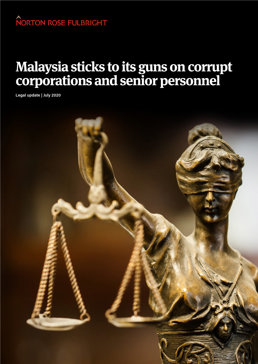 Malaysia Sticks to Its Guns on Corrupt Corporations and Senior Personnel