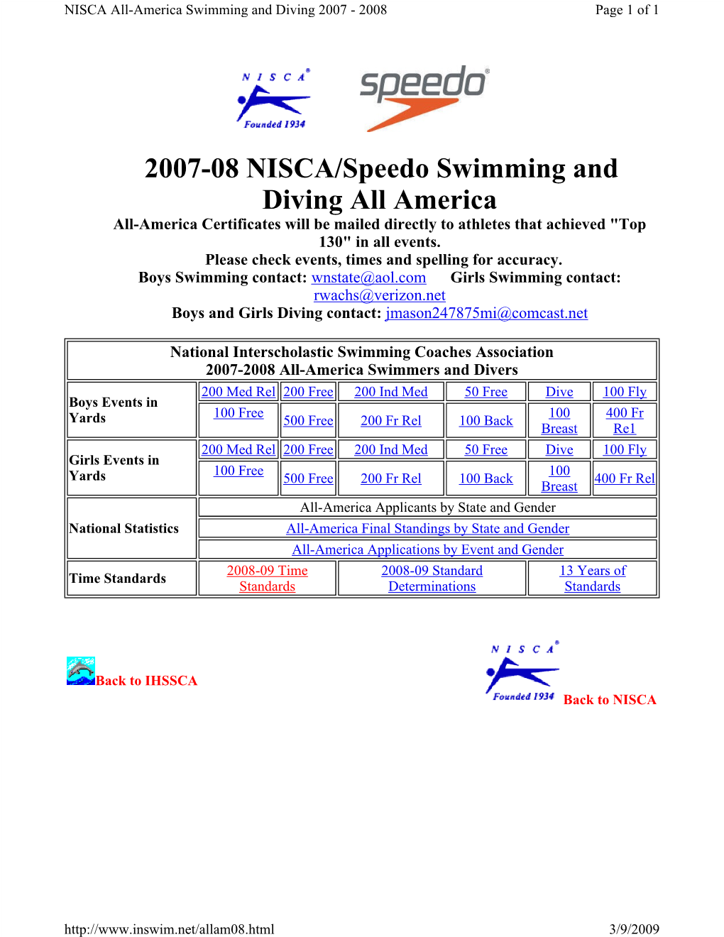 2007-08 NISCA/Speedo Swimming and Diving All America All-America Certificates Will Be Mailed Directly to Athletes That Achieved "Top 130" in All Events
