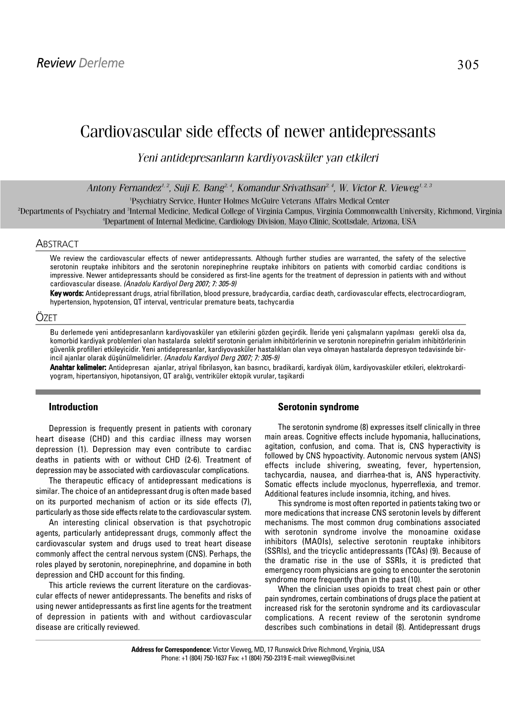 Cardiovascular Side Effects of Newer Antidepressants Yeni Antidepresanlar›N Kardiyovasküler Yan Etkileri