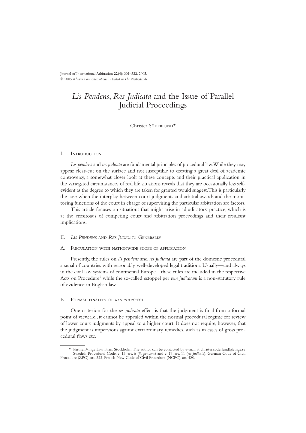 Journal of International Arbitration 22(4): 301–322, 2005