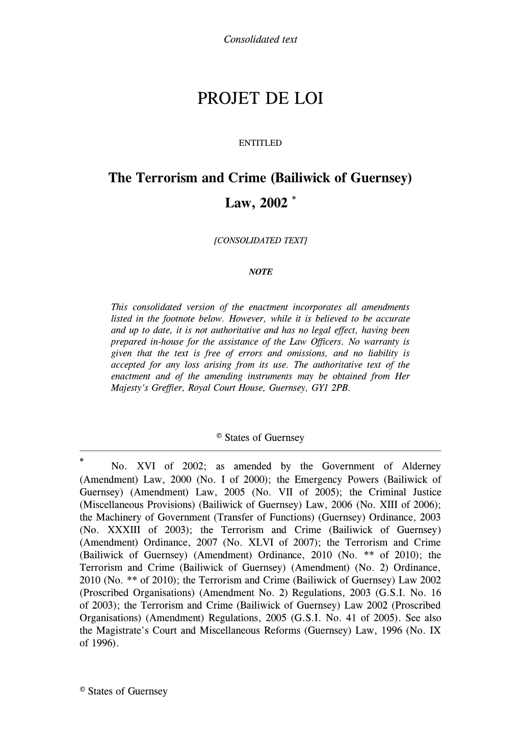 Terrorism and Crime (Bailiwick of Guernsey) Law, 2002 *