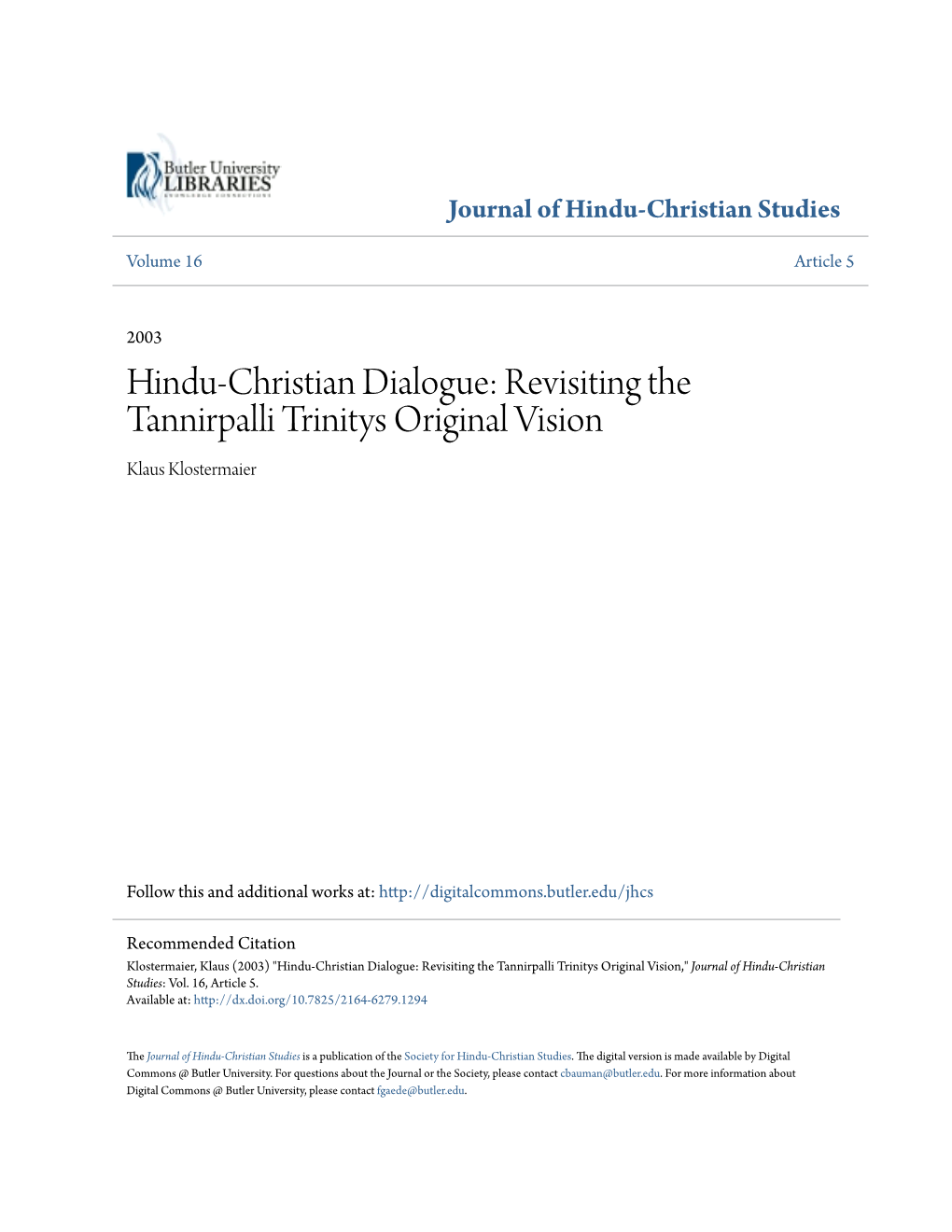 Hindu-Christian Dialogue: Revisiting the Tannirpalli Trinitys Original Vision Klaus Klostermaier