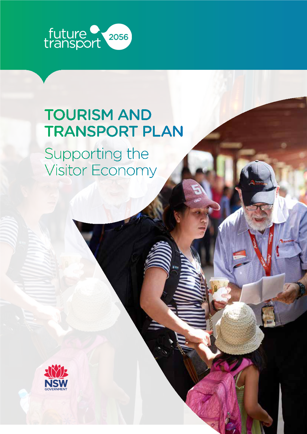 TOURISM and TRANSPORT PLAN Supporting the Visitor Economy NSW Common Planning Assumptions