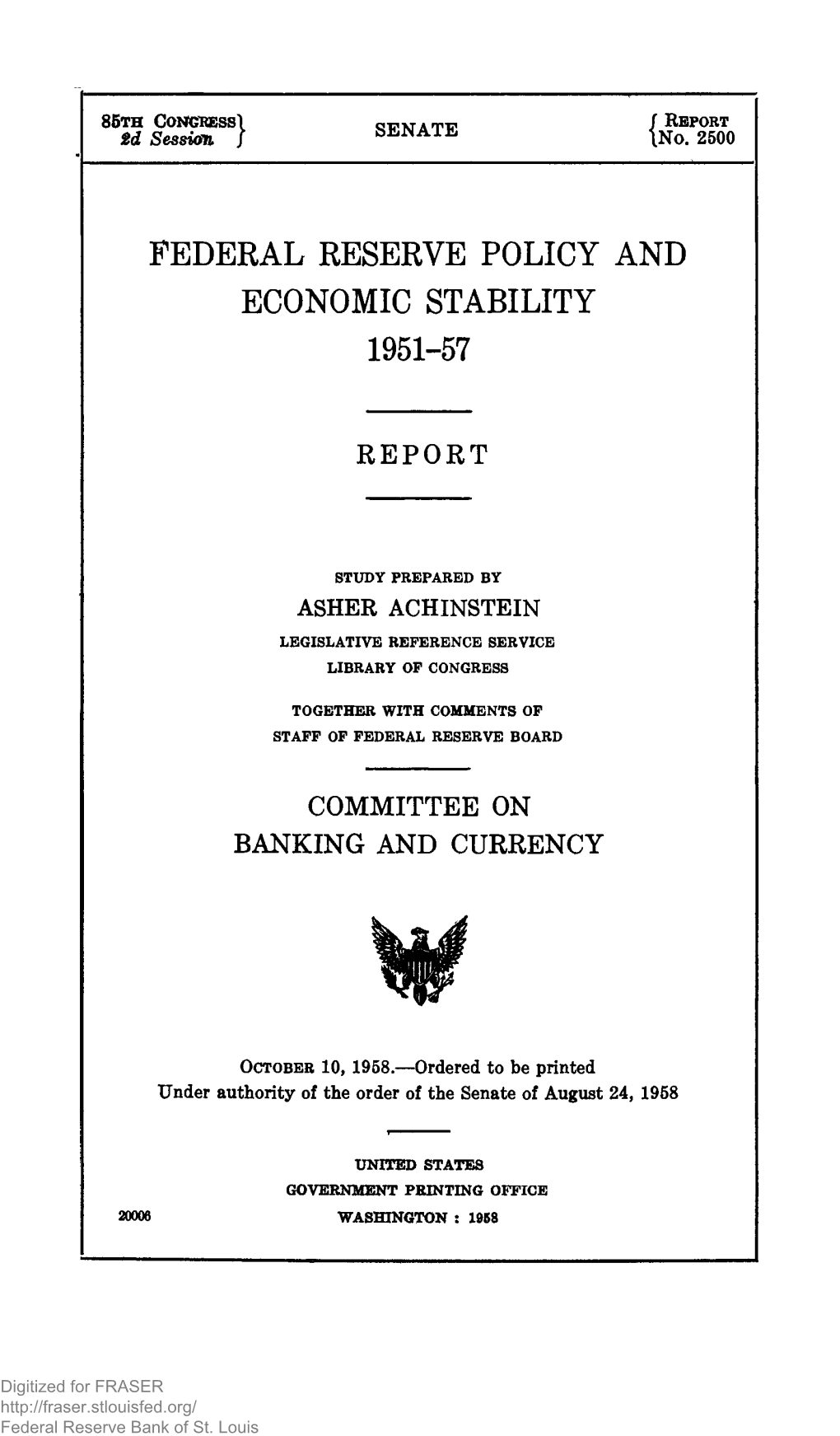 Federal Reserve Policy and Economic Stability, 1951-9157; Report [To The