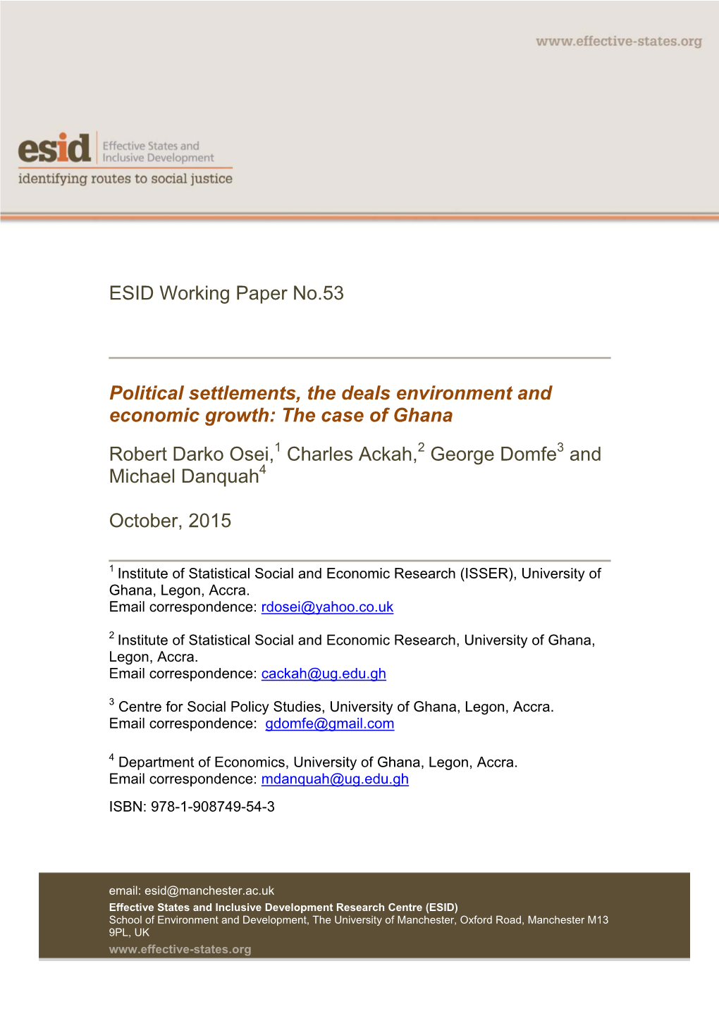 ESID Working Paper No.53 Political Settlements, the Deals Environment and Economic Growth: the Case of Ghana Robert Darko Osei