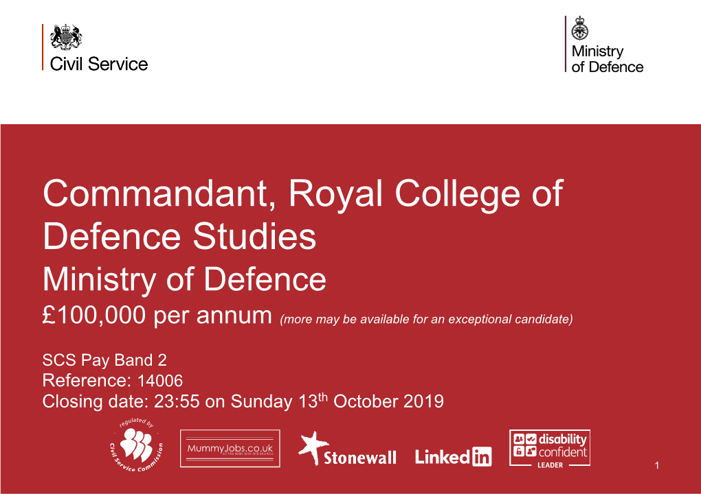 Commandant, Royal College of Defence Studies Ministry of Defence