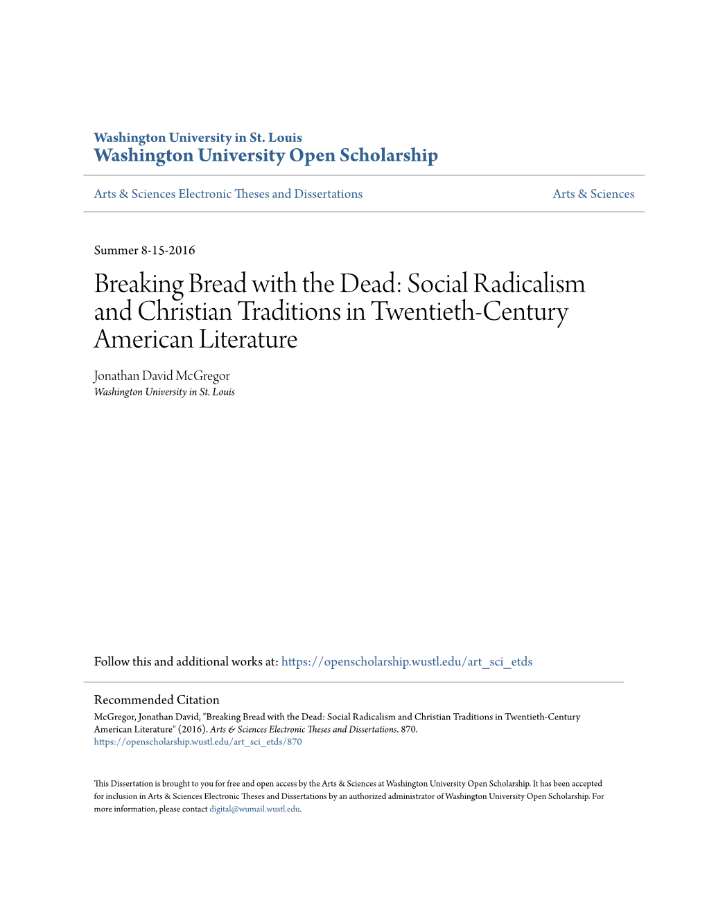 Breaking Bread with the Dead: Social Radicalism and Christian Traditions in Twentieth-Century American Literature Jonathan David Mcgregor Washington University in St