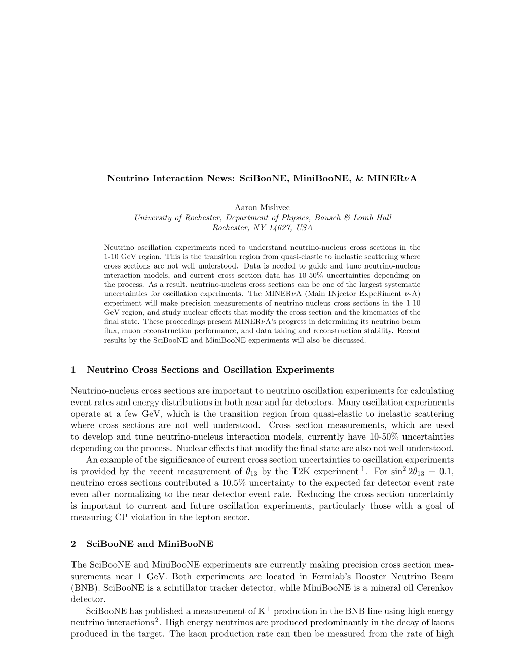 Sciboone, Miniboone, & Minerνa 1 Neutrino Cross Sections and Oscillation Experiments Neutrino-Nu