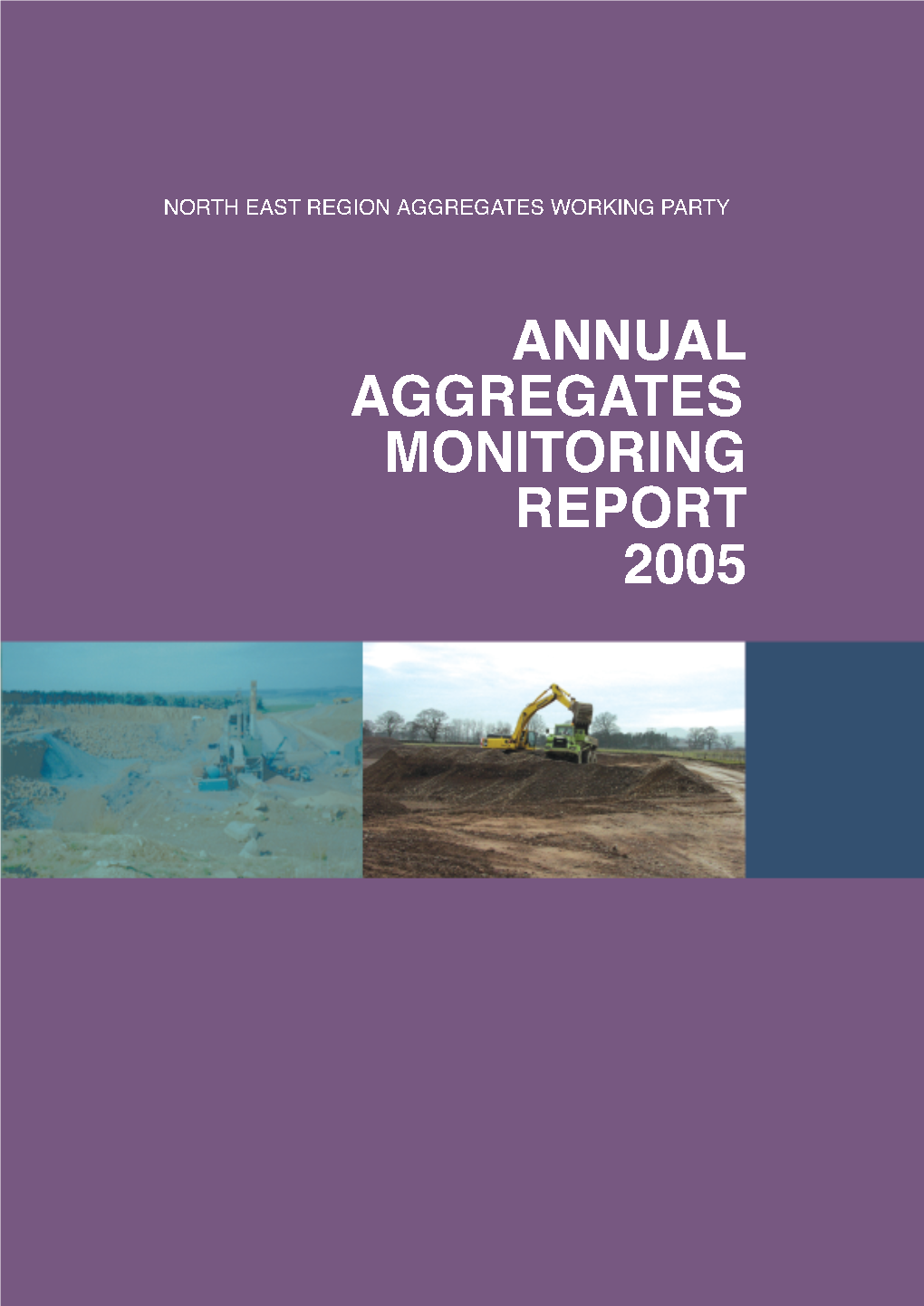 North East England Annual Aggregates Monitoring Report 2005