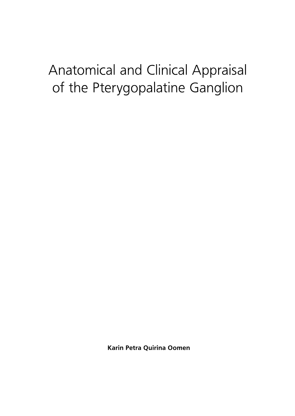 Anatomical and Clinical Appraisal of the Pterygopalatine Ganglion