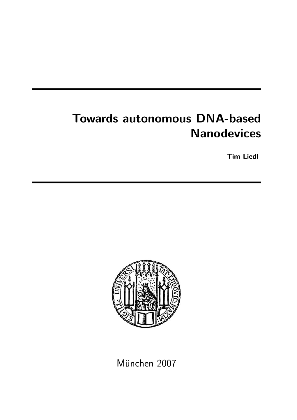 Towards Autonomous DNA-Based Nanodevices