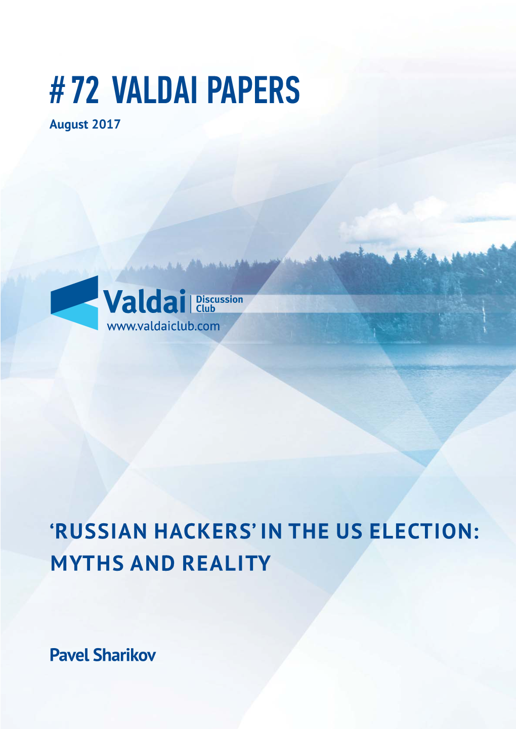 Russian Hackers’ in the Us Election: Myths and Reality