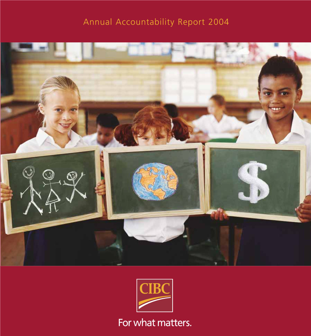 CIBC Annual Accountability Report 2004 CIBC 1016 E 2004AR CVR 12/9/04 10:47 AM Page 2 (1,1)