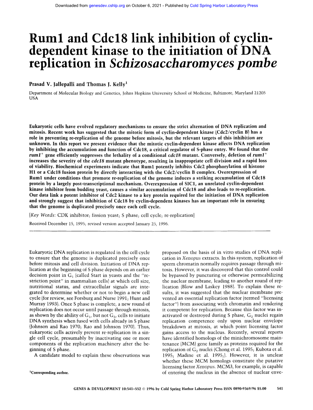 Ruml and Cdcl8 Link Inhibition of Cyclin- Dependent Kinase to the Initiation of DNA Rephcauon in Schlzosaccharomyces Pombe