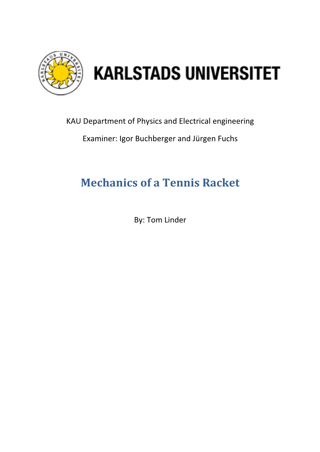 Mechanics of a Tennis Racket