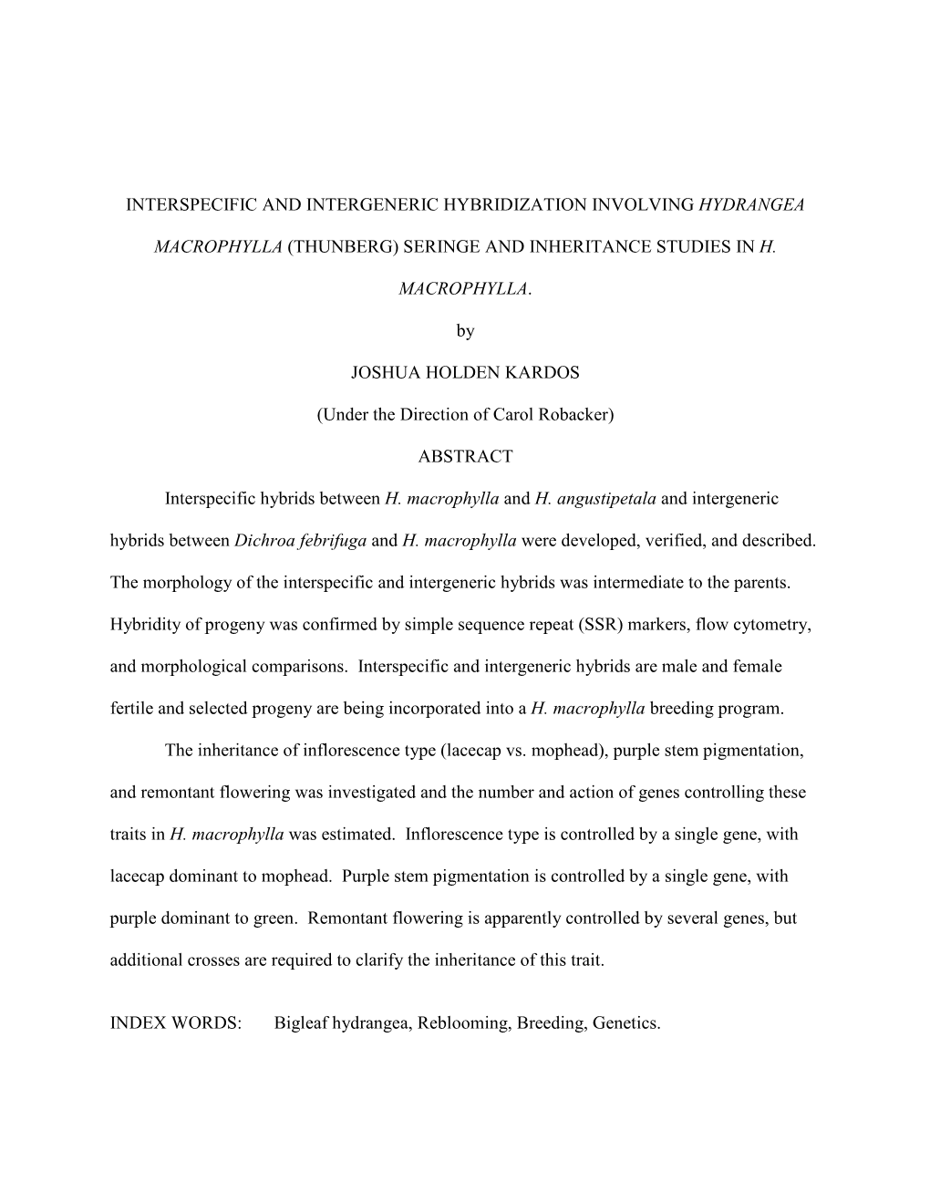 Interspecific and Intergeneric Hybridization Involving HydraGea