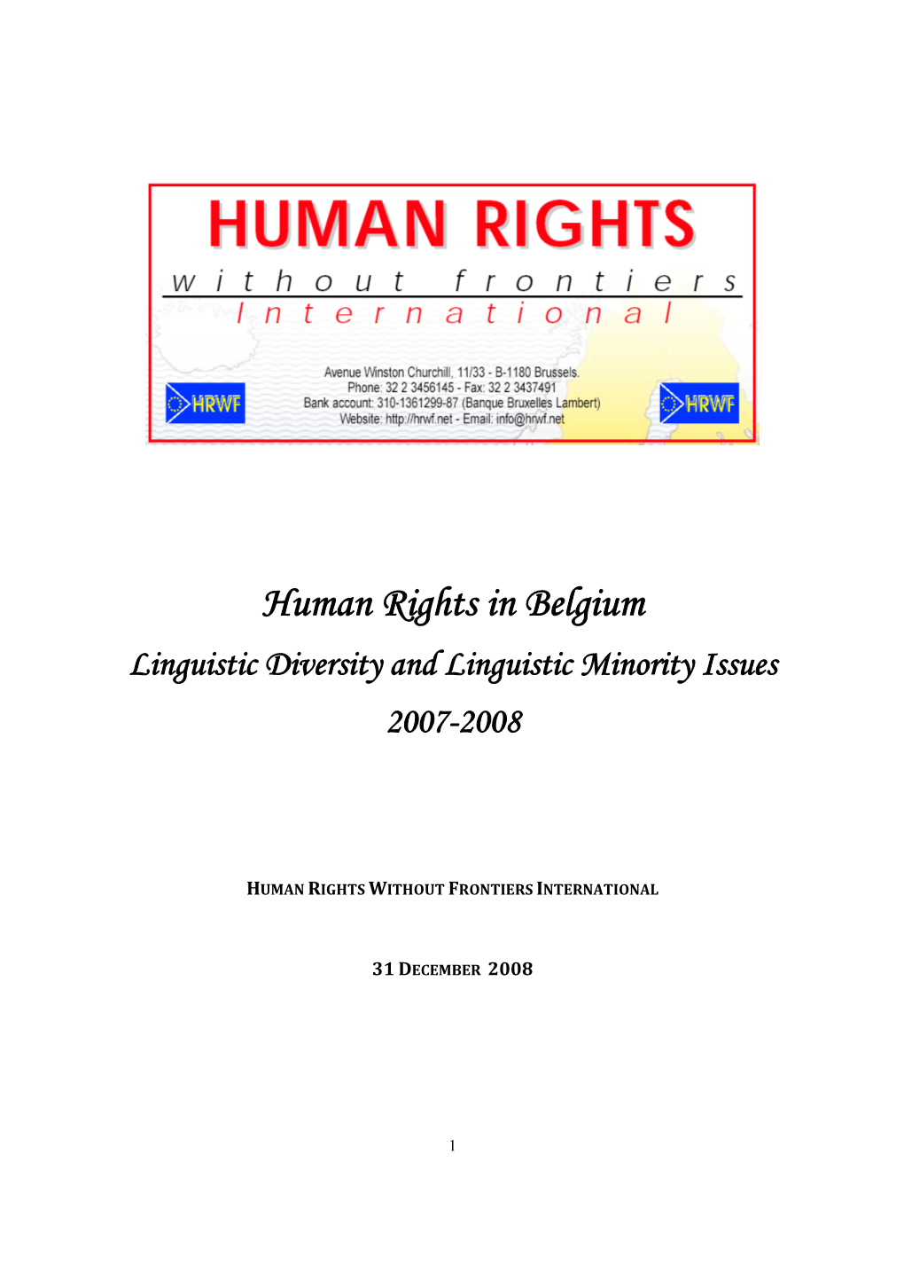 Human Rights in Belgium Linguistic Diversity and Linguistic Minority Issues 2007-2008