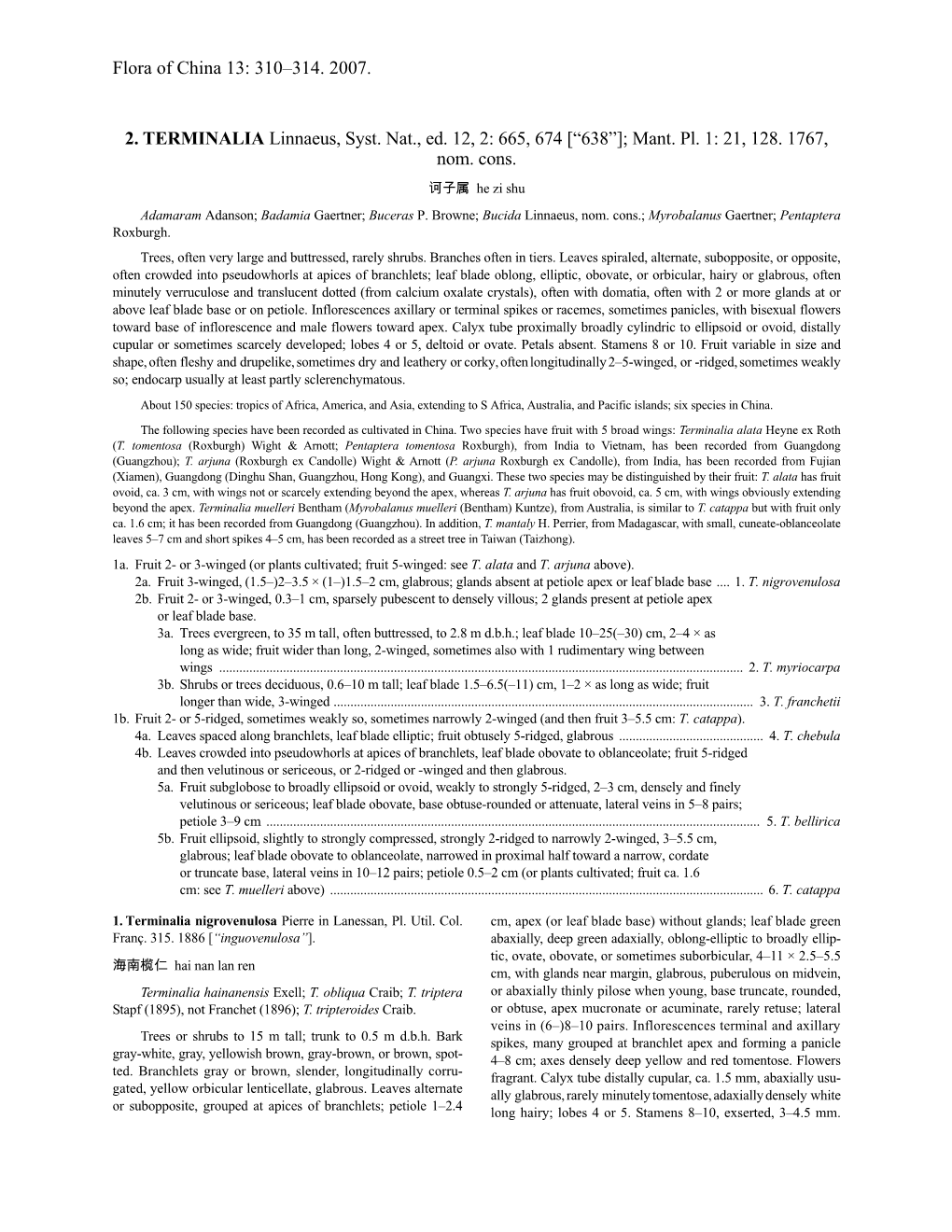 Flora of China 13: 310–314. 2007. 2. TERMINALIA Linnaeus, Syst. Nat