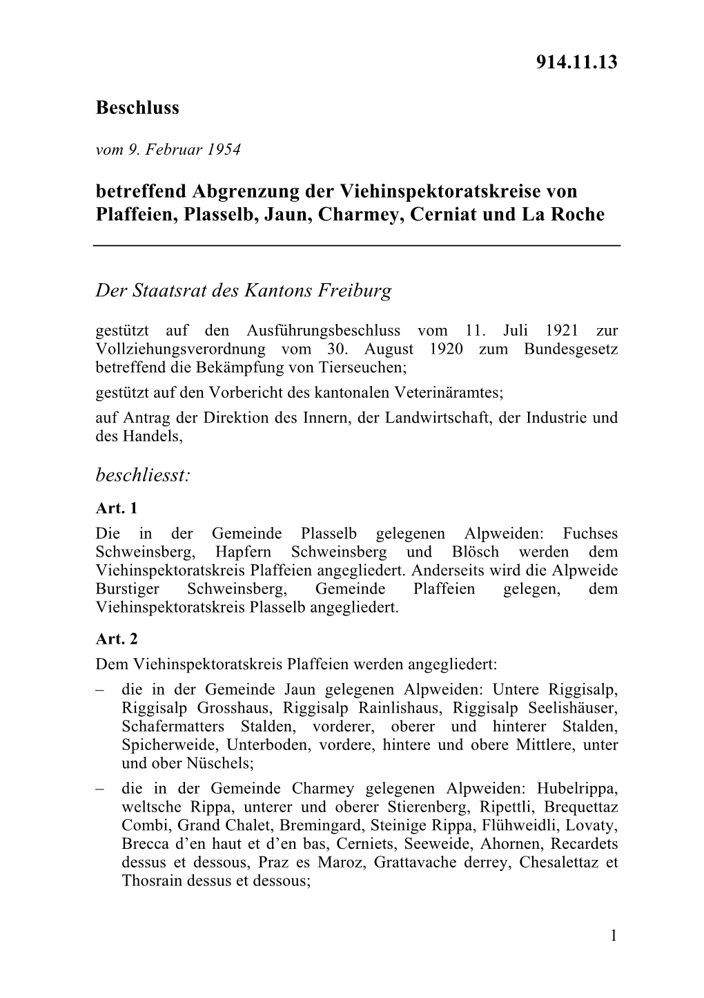 Beschluss Vom 9. Februar 1954 Betreffend Abgrenzung Der Viehinspektoratskreise Von Plaffeien, Plasselb, Jaun, Charmey, Cerniat Und La Roche