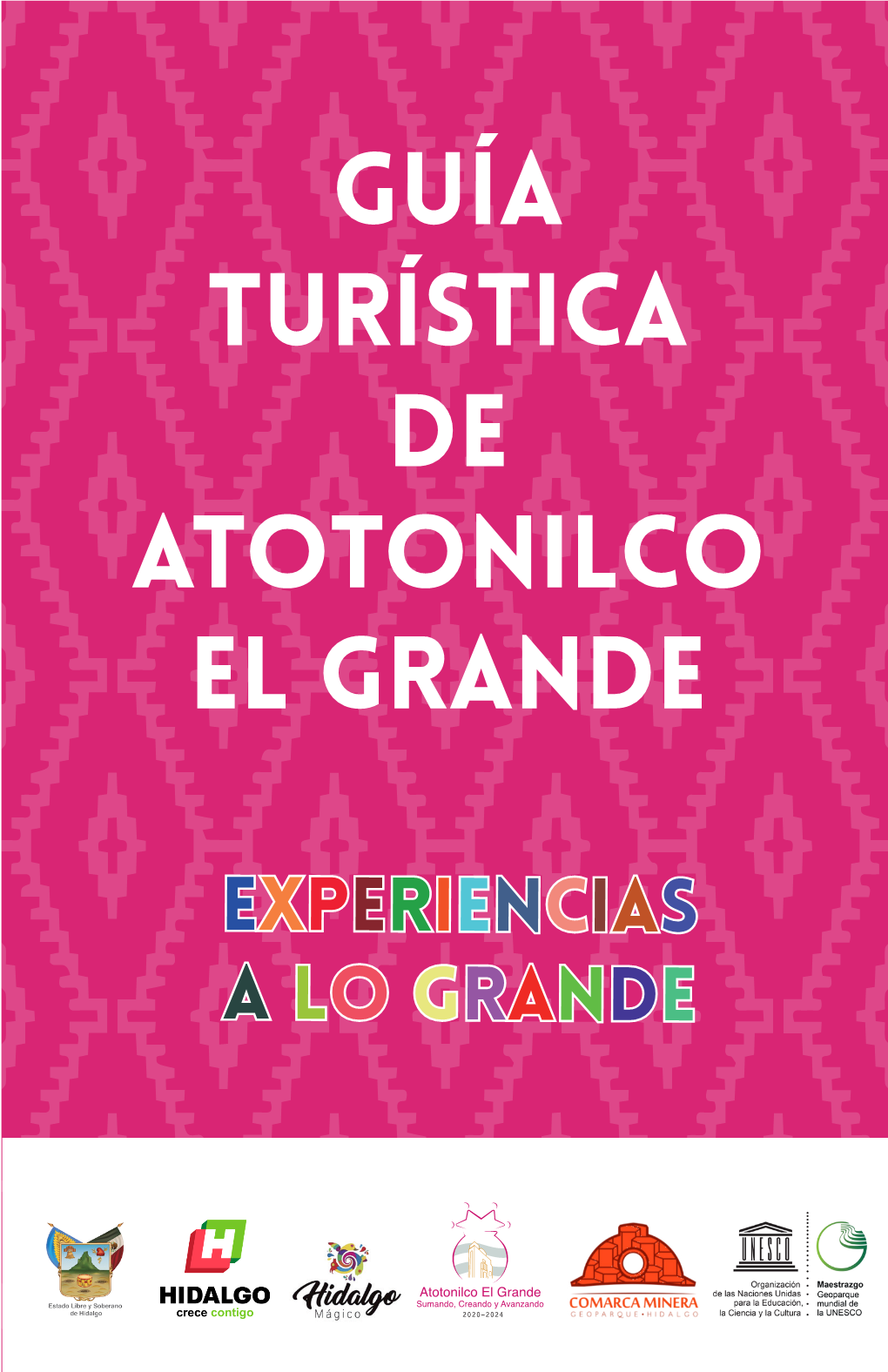 Guía Turística De Atotonilco El Grande