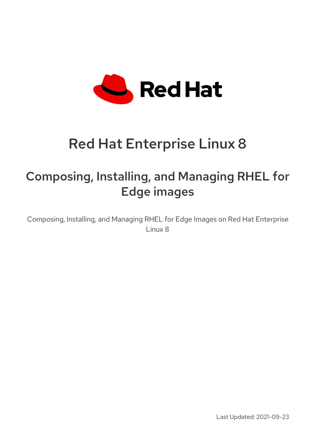 Red Hat Enterprise Linux 8 Composing, Installing, and Managing RHEL for Edge Images